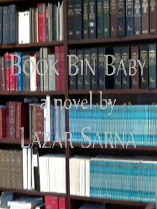 Title details for Book Bin Baby by Lazar Sarna - Available